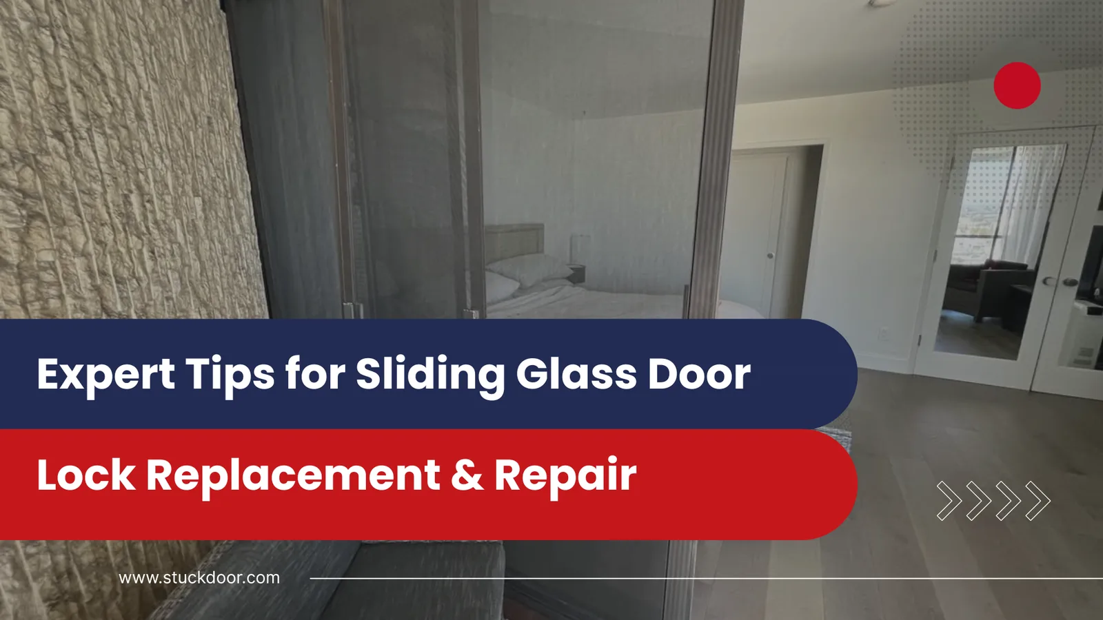 Expert Tips for Sliding Glass Door Lock Replacement & Repair