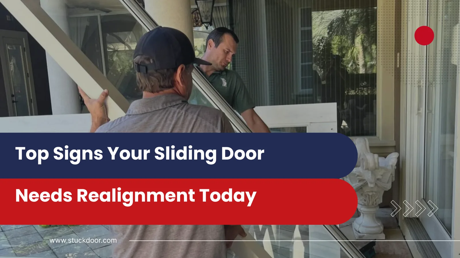 Top Signs Your Sliding Door Needs Realignment Today