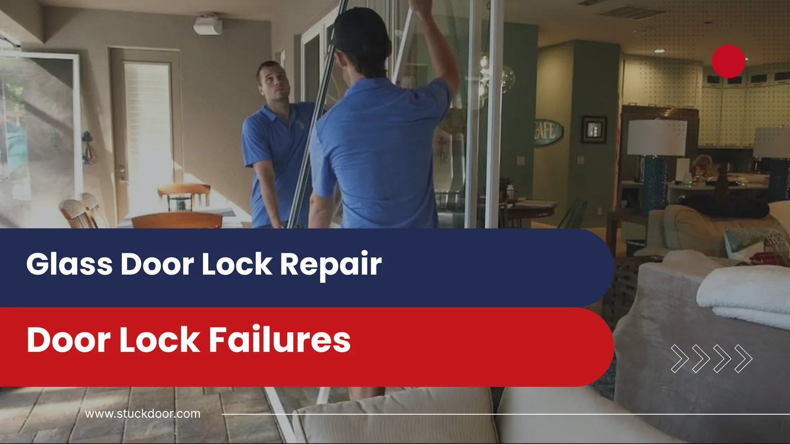 What Causes Sliding Glass Door Lock Failures
