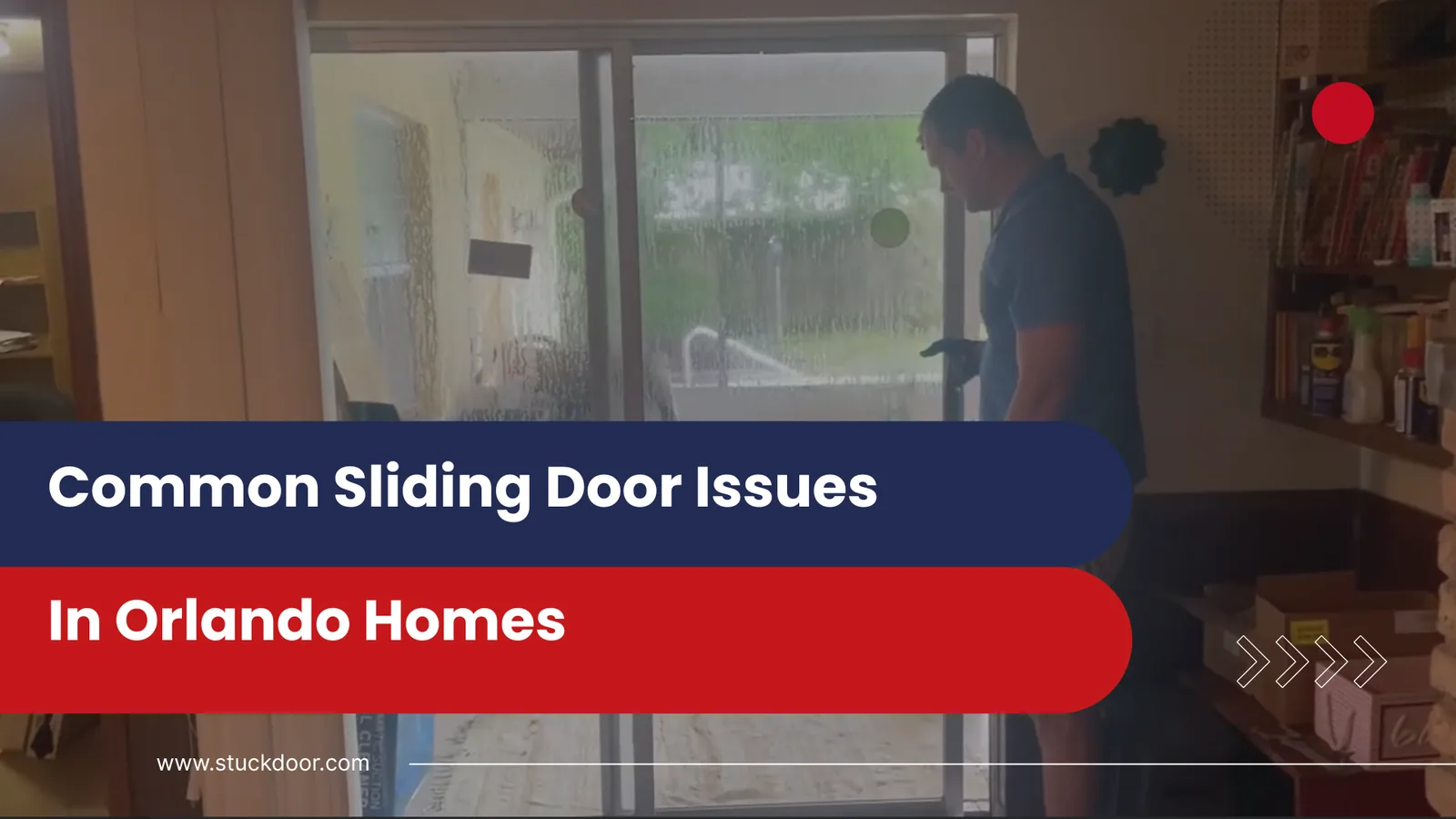 Common Sliding Door Issues in Orlando Homes