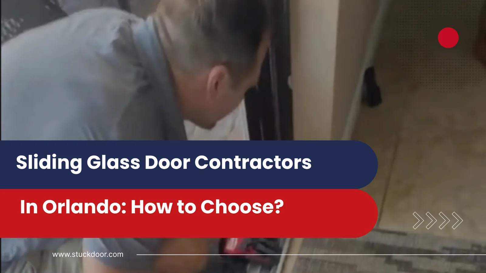 Sliding Glass Door Contractors in Orlando: How to Choose?