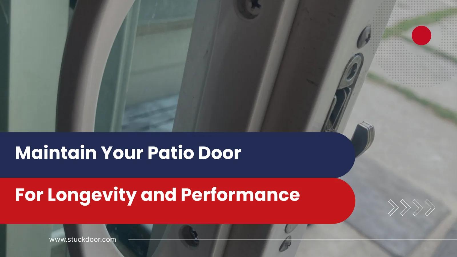 Patio Door Maintenance Guide | Longevity & Performance Tips