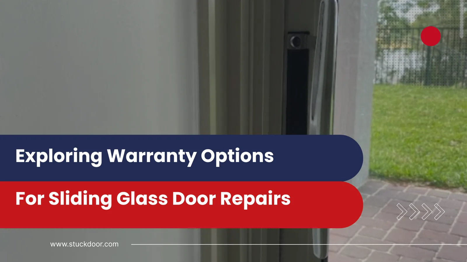 Exploring Warranty Options for Sliding Glass Door Repairs